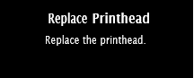 Replace Printhead message.