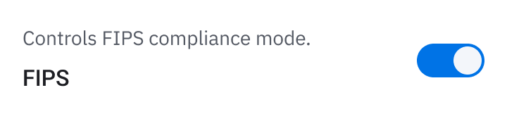 FIPS toggle button enabled